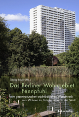 Das Berliner Wohngebiet Fennpfuhl - Georg Balzer