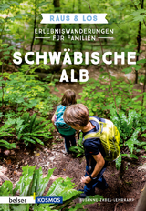 Erlebniswanderungen für Familien Schwäbische Alb - Zabel-Lehrkamp, Susanne