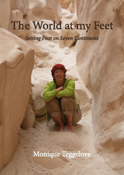 The World at my Feet - Monique Teggelove
