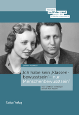 »Ich habe kein ›Klassenbewusstsein‹ – nur Menschenbewusstsein« - Gerhard Hochhuth