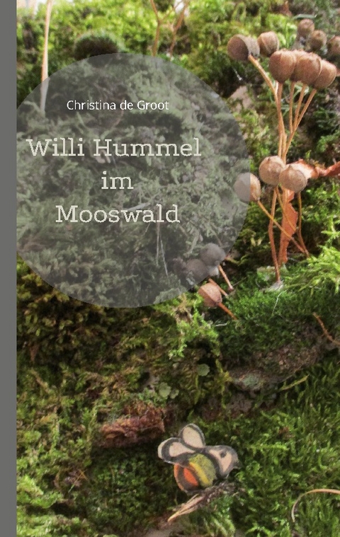 Willi Hummel im Mooswald - Christina de Groot