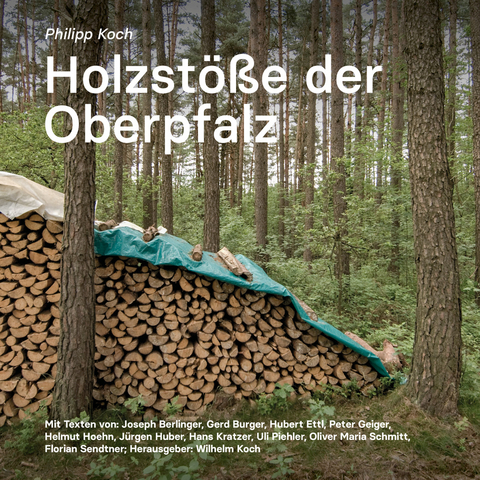 Holzstöße der Oberpfalz - 
