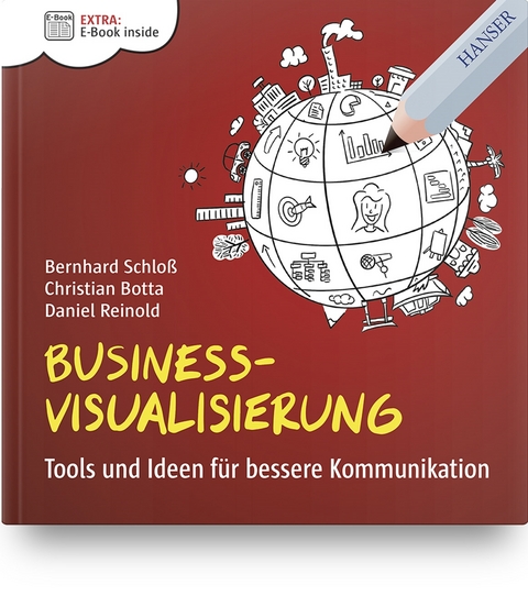 Business-Visualisierung - Bernhard Schloß, Christian Botta, Daniel Reinold