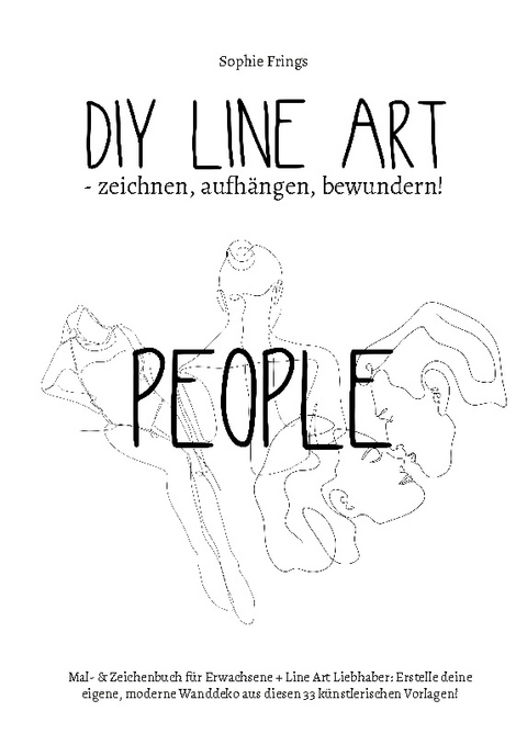 DIY Line Art "People" - zeichnen, aufhängen, bewundern! - Sophie Frings