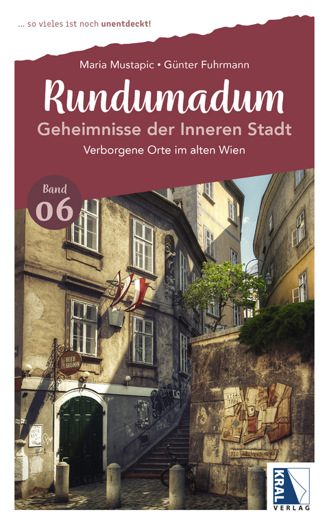 Rundumadum: Geheimnisse der Inneren Stadt - Maria Mustapic, Günter Fuhrmann