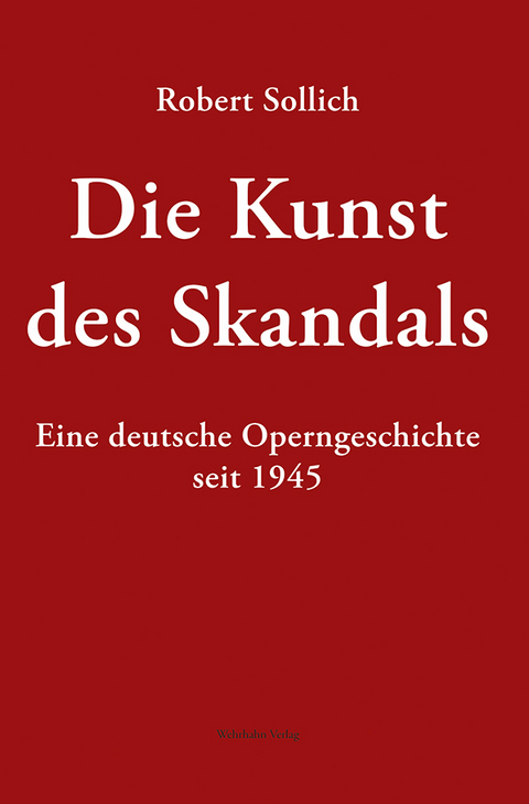 Die Kunst des Skandals - Sollich Robert