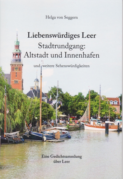 Liebenswürdiges Leer - Helga von Seggern