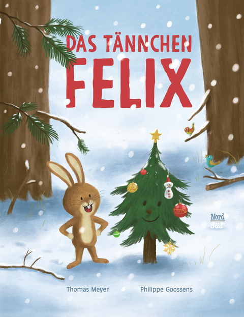 Das Tännchen Felix - Thomas Meyer