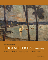 Eugenie Fuchs 1873 – 1943 - Lutz Mauersberger