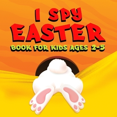 I Spy Easter Book for Kids - Lora Loson