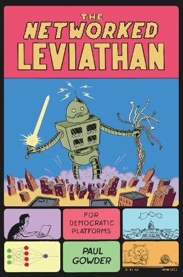 The Networked Leviathan - Paul Gowder