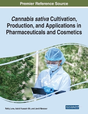 Cannabis sativa Cultivation, Production, and Applications in Pharmaceuticals and Cosmetics - 