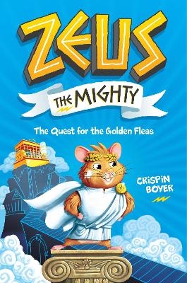 Zeus The Mighty 1 -  National Geographic Kids, Crispin Boyer