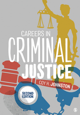 Careers in Criminal Justice - Coy H. H. Johnston, Inc. SAGE Publications