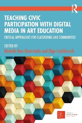 Teaching Civic Participation with Digital Media in Art Education - 