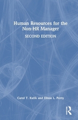 Human Resources for the Non-HR Manager - Kulik, Carol T.; Perry, Elissa L.