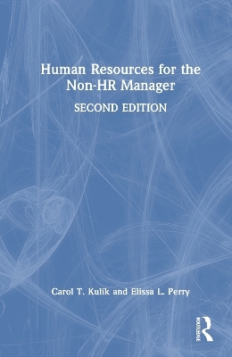 Human Resources for the Non-HR Manager - Carol T. Kulik, Elissa L. Perry