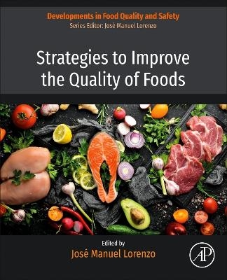Strategies to Improve the Quality of Foods - 