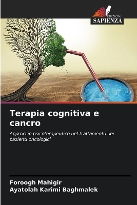 Terapia cognitiva e cancro - Foroogh Mahigir, Ayatolah Karimi Baghmalek