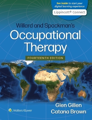 Willard and Spackman's Occupational Therapy - Dr. Glen Gillen, Catana Brown