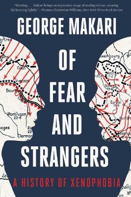 Of Fear and Strangers - George Makari