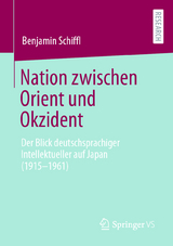 Nation zwischen Orient und Okzident - Benjamin Schiffl