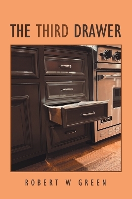 The Third Drawer - Robert W Green