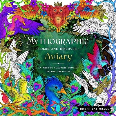 Mythographic Color and Discover: Aviary - Joseph Catimbang