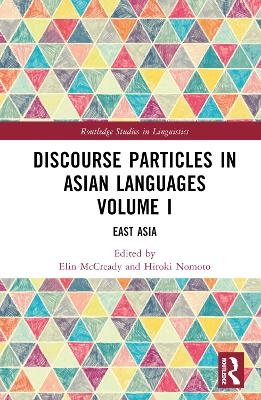 Discourse Particles in Asian Languages Volume I - 