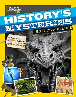 Legends and Lore -  National Geographic Kids, Anna Claybourne