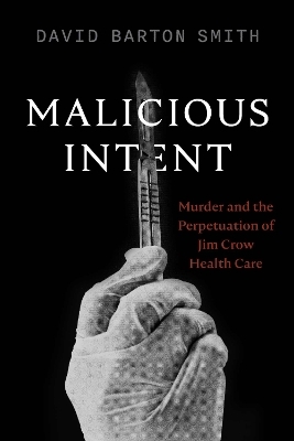 Malicious Intent - David Barton Smith
