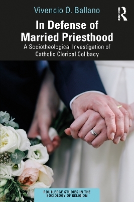 In Defense of Married Priesthood - Vivencio O. Ballano