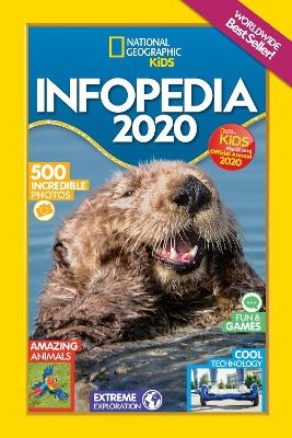 Infopedia 2020 -  National Geographic Kids