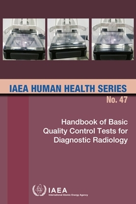 Handbook of Basic Quality Control Tests for Diagnostic Radiology -  Iaea