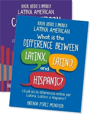 Racial Justice in America: Latinx American (Set) - Brenda Perez Mendoza