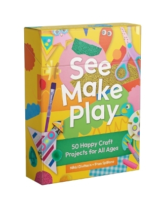 See Make Play - Nikki Divitaris, Francesca Spillane