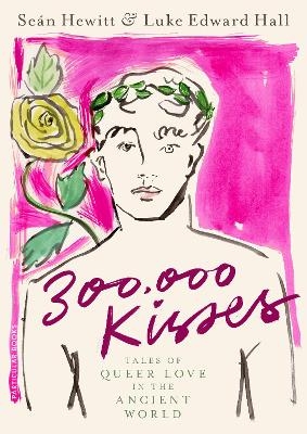 300,000 Kisses - Luke Edward Hall, Seán Hewitt