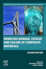 Modeling Damage, Fatigue and Failure of Composite Materials - Talreja, Ramesh; Varna, Janis