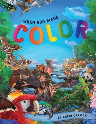 When God Made Color - Sheri Carmon