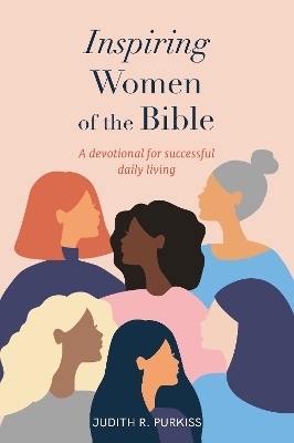 Inspiring Women of the Bible - Judith Purkiss