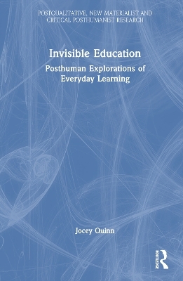 Invisible Education - Jocey Quinn