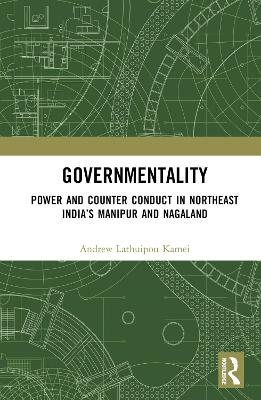 Governmentality - Andrew Lathuipou Kamei