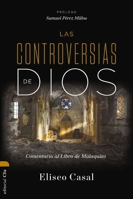 Las Controversias de Dios - Eliseo Casal Chousa