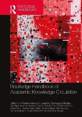 Routledge Handbook of Academic Knowledge Circulation - 