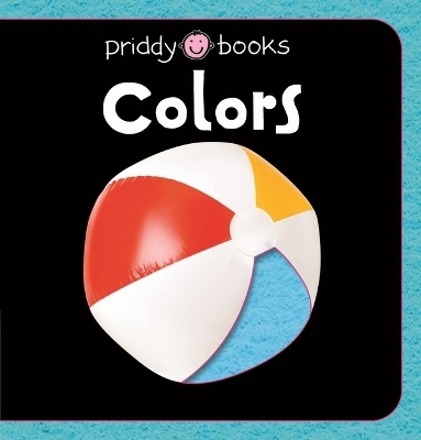 First Felt Colors (First Felt) - Roger Priddy,  Priddy Books