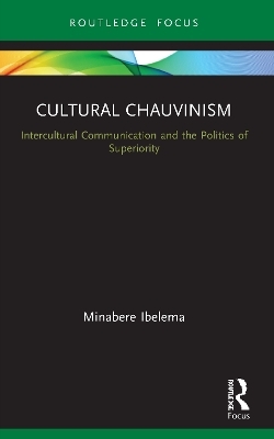 Cultural Chauvinism - Minabere Ibelema