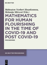 Mathematics for Human Flourishing in the Time of COVID-19 and Post COVID-19 - 