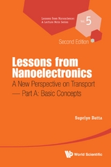Lessons From Nanoelectronics: A New Perspective On Transport (Second Edition) - Part A: Basic Concepts -  Datta Supriyo Datta
