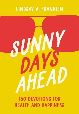 Sunny Days Ahead - Lindsay Franklin