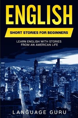 English Short Stories for Beginners - Language Guru
